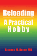 Reloading: A Practical Hobby