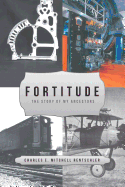 Fortitude: The Story of My Ancestors