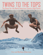 Twins to the Tops: The Quest for the North American Country High Points