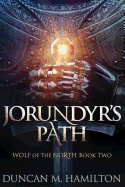 Jorundyr's Path: Wolf of the North Book 2 (Volume 2)