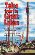 Tales from the Great Lakes: Based on C.H.J. Snider's 'Schooner days'