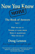 Now You Know More: The Book of Answers, Vol. 2 (Now You Know, 2)