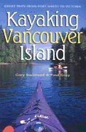 Kayaking Vancouver Island: Great Trips from Port H