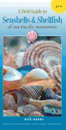 A Field Guide to Seashells & Shellfish of the Pac