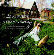 The Al Purdy A Frame Anthology
