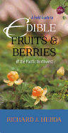 A Field Guide to Edible Fruits and Berries of the