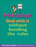 Misconduct: Deal with it without bending the rules (Lorimer Deal With It)