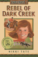 Rebel of Dark Creek (StableMates)
