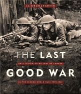 The Last Good War: An Illustrated History