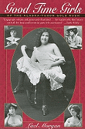 Good Time Girls: Of the Alaska-Yukon Gold Rush