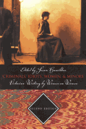 Criminals, Idiots, Women, & Minors: Victorian Writing By Women On Women