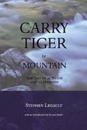 Carry Tiger to Mountain: The Tao of Activism and L