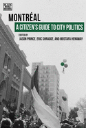 A Citizen's Guide to City Politics: Montreal