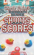 Uncle John's Bathroom Reader - Shoots And Scores!