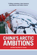 China's Arctic Ambitions and What They Mean for Canada (Beyond Boundaries)