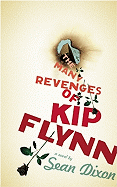 The Many Revenges of Kip Flynn