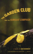 The Garden Club and The Kumquat Campaign