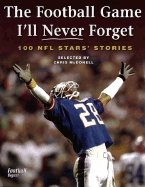 The Football Game I'll Never Forget: 100 NFL Star
