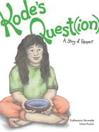Kode's Quest(ion): A Story of Respect (The Seven Teachings) (Volume 7)