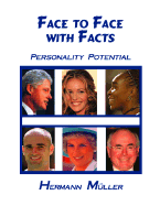 Face to Face With Facts: Personality Potential