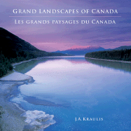 Grand Landscapes of Canada -- Les Grands Paysages du Canada