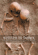 Written in Bones: How Human Remains Unlock the Se