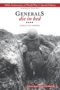 Generals Die in Bed: 100th Anniversary Edition