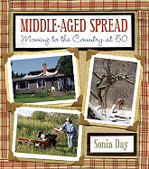 Middle Aged Spread: Moving to the Country at 50