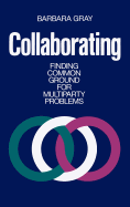 Collaborating: Finding Common Ground for Multiparty Problems