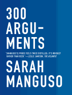 300 Arguments: Essays