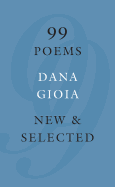 99 Poems: New & Selected