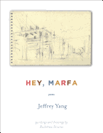 Hey, Marfa: Poems