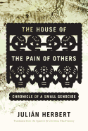 The House of the Pain of Others: Chronicle of a