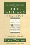 The Complete Writings of Roger Williams, Volume 2: John Cotton's Answer to Roger Williams, Queries of Highest Consideration