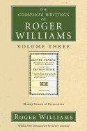 'The Complete Writings of Roger Williams, Volume 3'