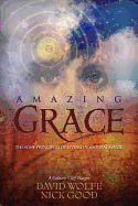 Amazing Grace: The Nine Principles of Living in Na
