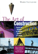 The Art of Construction: Projects and Principles for Beginning Engineers & Architects (Ziggurat Book)