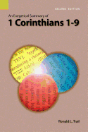 An Exegetical Summary of 1 Corinthians 1-9, Second edition (Exegetical Summaries)