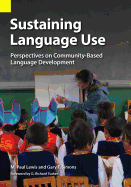 Sustaining Language Use: Perspectives on Community-Based Language Development