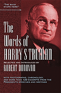 The Words of Harry S. Truman (Newmarket Words Of Series)
