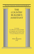 Country Builder's Assistant: The First American Architectural Handbook
