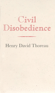 Civil Disobedience (Books of American Wisdom)