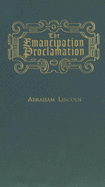 The Emancipation Proclamation (Books of American Wisdom)