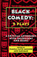 Black Comedy: 9 Plays: A Critical Anthology with Interviews and Essays (Applause Books)