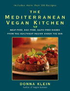 'The Mediterranean Vegan Kitchen: Meat-Free, Egg-Free, Dairy-Free Dishes from the Healthiest Region Under the Sun'