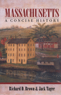 Massachusetts: A Concise History