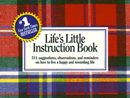 Life's Little Instruction Book:  511 suggestions,