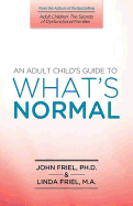 An Adult Child's Guide to What's 'Normal'