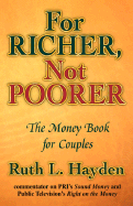 For Richer, Not Poorer: The Money Book for Couples