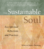Sustainable Soul: Eco-Spiritual Reflections and Practices